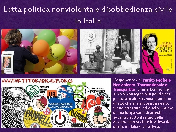 Lotta politica nonviolenta e disobbedienza civile in Italia L’esponente del Partito Radicale Nonviolento Transnazionale