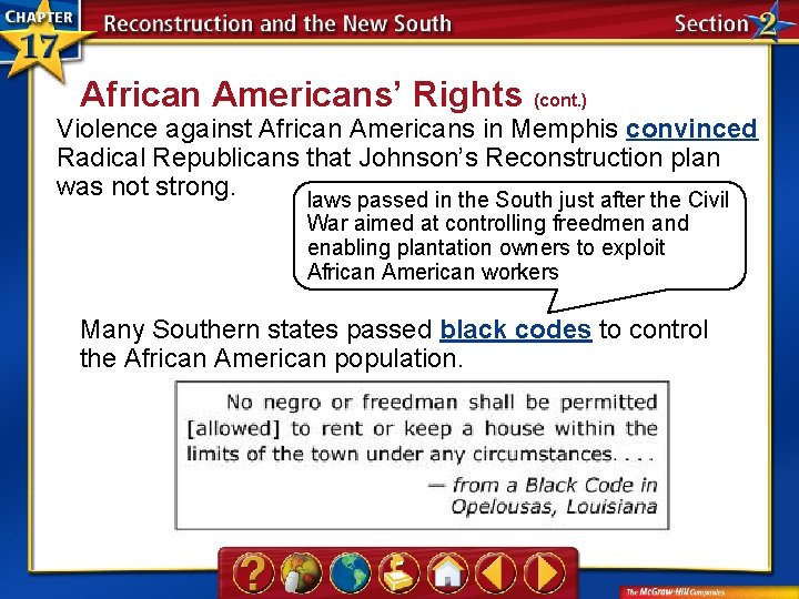 African Americans’ Rights (cont. ) Violence against African Americans in Memphis convinced Radical Republicans