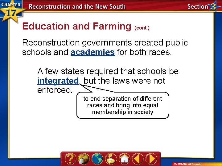 Education and Farming (cont. ) Reconstruction governments created public schools and academies for both