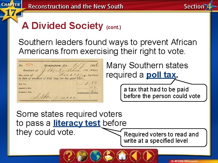 A Divided Society (cont. ) Southern leaders found ways to prevent African Americans from