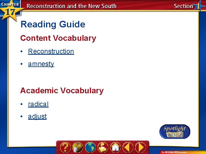 Reading Guide Content Vocabulary • Reconstruction • amnesty Academic Vocabulary • radical • adjust