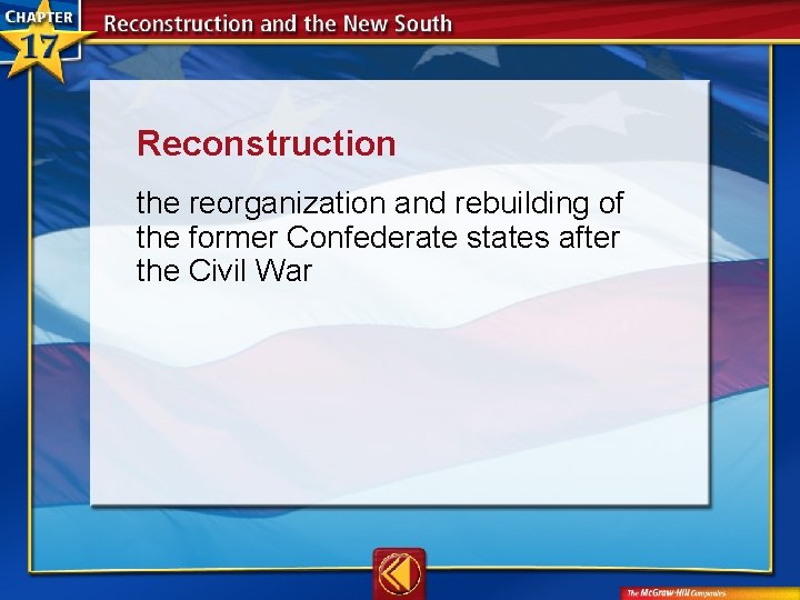 Reconstruction  the reorganization and rebuilding of the former Confederate states after the Civil War