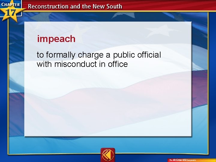 impeach  to formally charge a public official with misconduct in office 