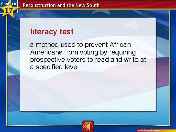 literacy test  a method used to prevent African Americans from voting by requiring prospective