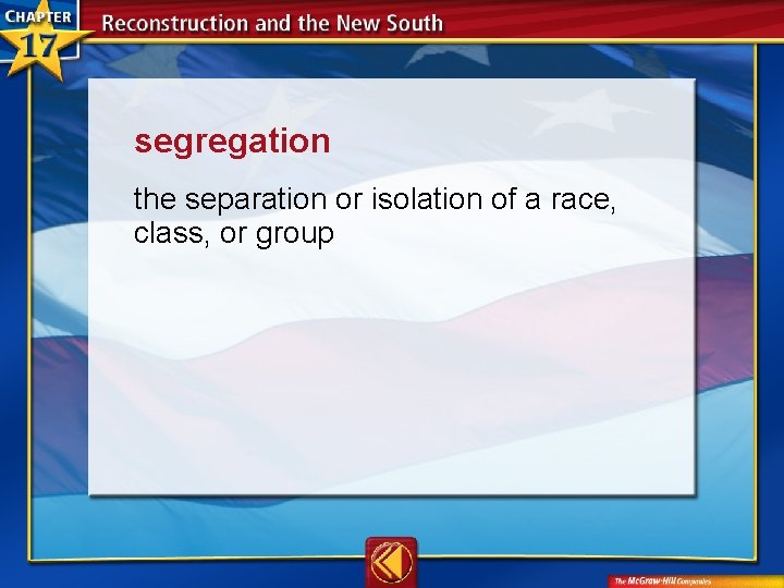 segregation  the separation or isolation of a race, class, or group 