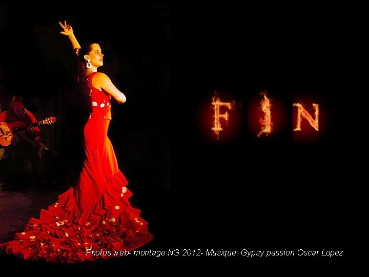 Photos web- montage NG 2012 - Musique: Gypsy passion Oscar Lopez 