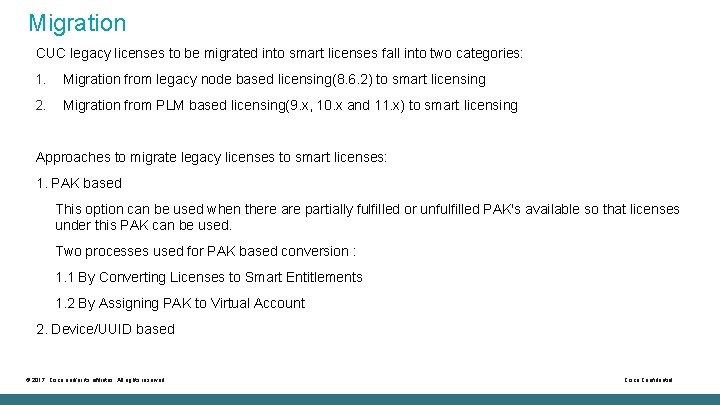 Migration CUC legacy licenses to be migrated into smart licenses fall into two categories: