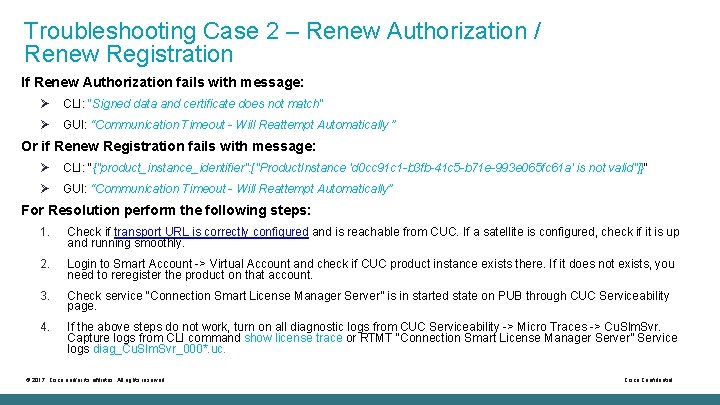 Troubleshooting Case 2 – Renew Authorization / Renew Registration If Renew Authorization fails with