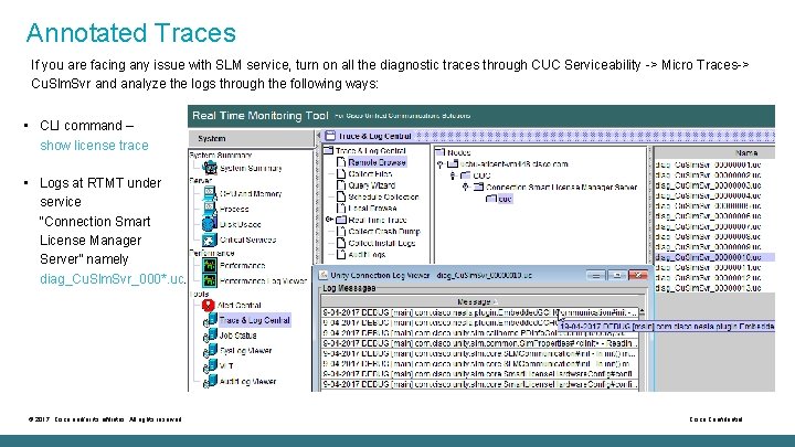 Annotated Traces If you are facing any issue with SLM service, turn on all