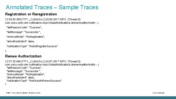 Annotated Traces – Sample Traces Registration or Reregistration 12: 59: 45. 369 |7771, ,