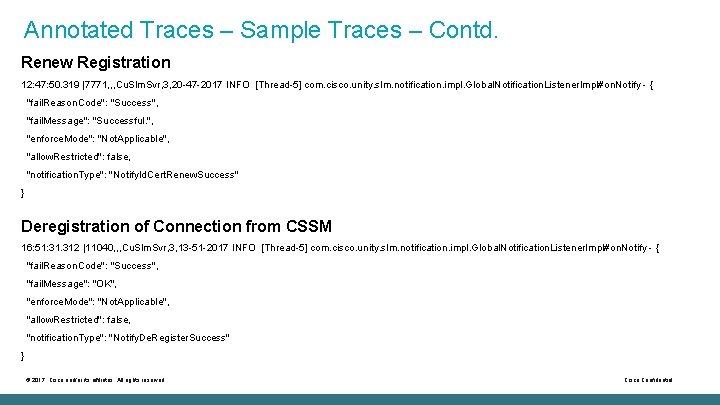 Annotated Traces – Sample Traces – Contd. Renew Registration 12: 47: 50. 319 |7771,