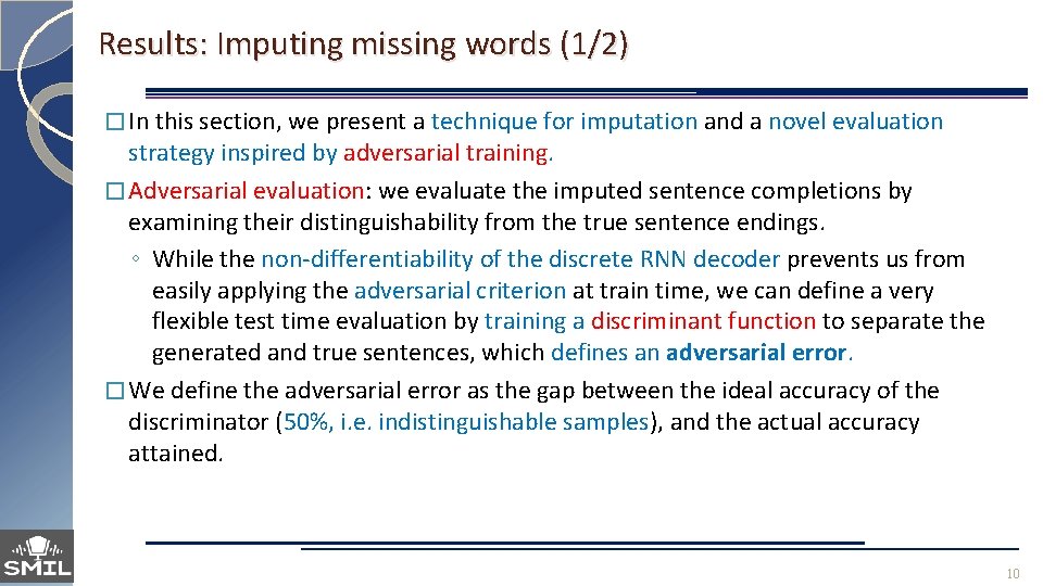 Results: Imputing missing words (1/2) � In this section, we present a technique for