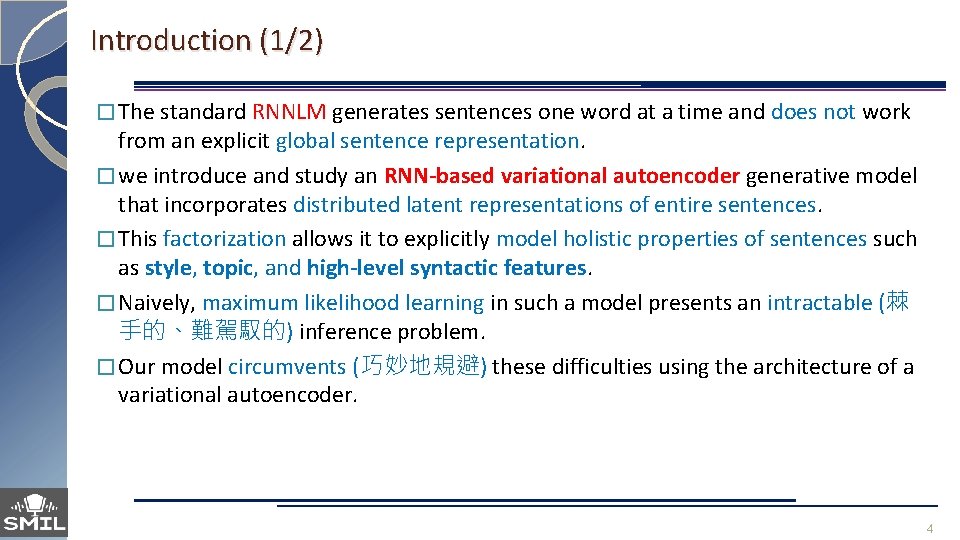 Introduction (1/2) � The standard RNNLM generates sentences one word at a time and