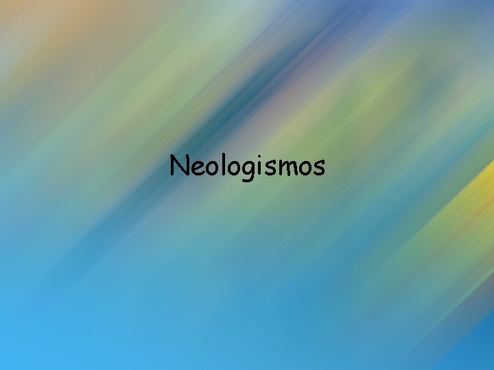 Neologismos 