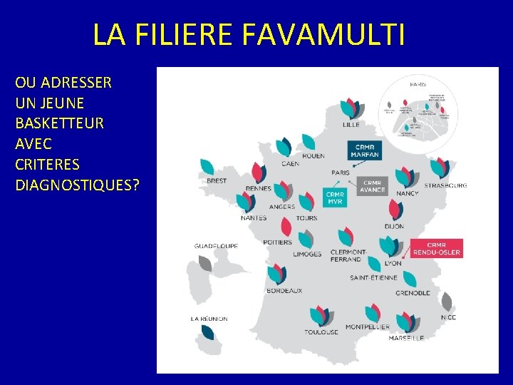 LA FILIERE FAVAMULTI OU ADRESSER UN JEUNE BASKETTEUR AVEC CRITERES DIAGNOSTIQUES? 