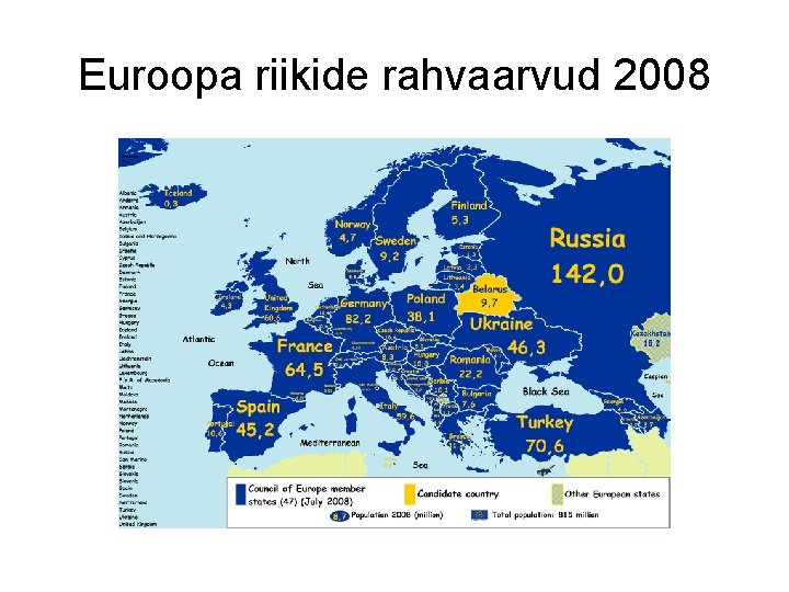 Euroopa riikide rahvaarvud 2008 