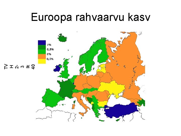 TV H 23 lk 40 Euroopa rahvaarvu kasv 