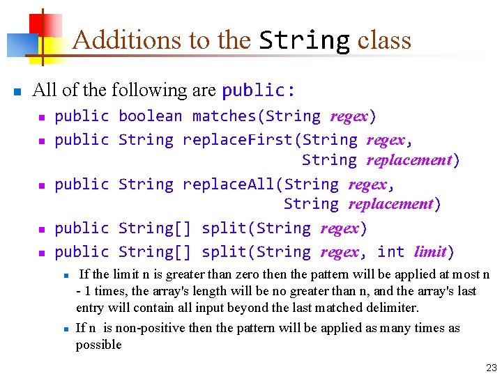 Additions to the String class n All of the following are public: n n