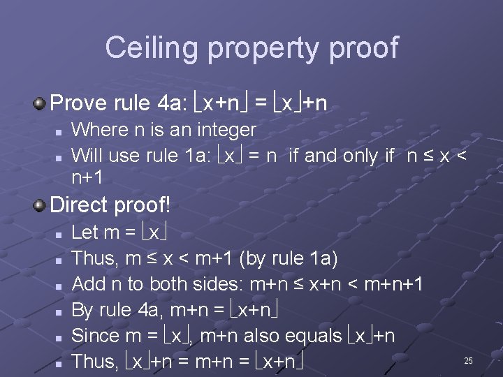 Ceiling property proof Prove rule 4 a: x+n = x +n n n Where