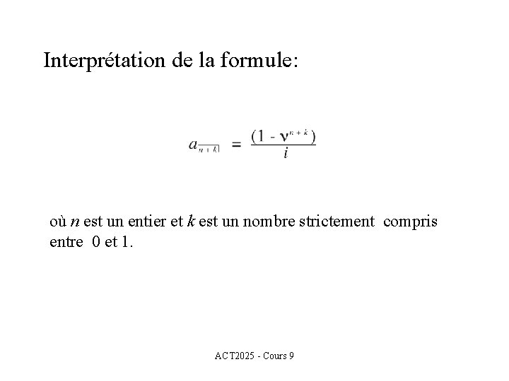 Interprétation de la formule: où n est un entier et k est un nombre