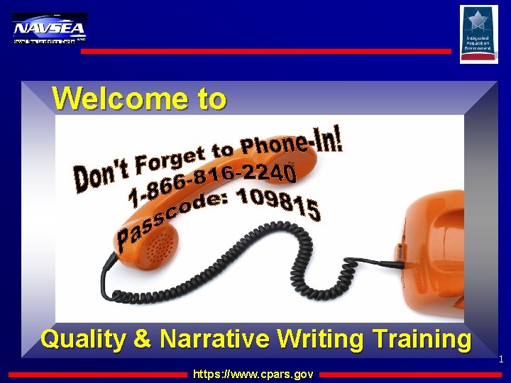 Naval Sea Logistics Center Welcome to Quality & Narrative Writing Training https: //www. cpars.