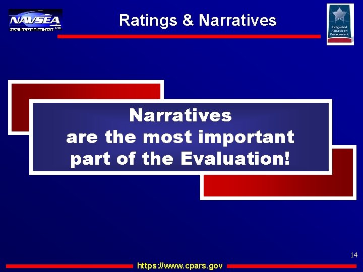 Naval Sea Logistics Center Ratings & Narratives are the most important part of the