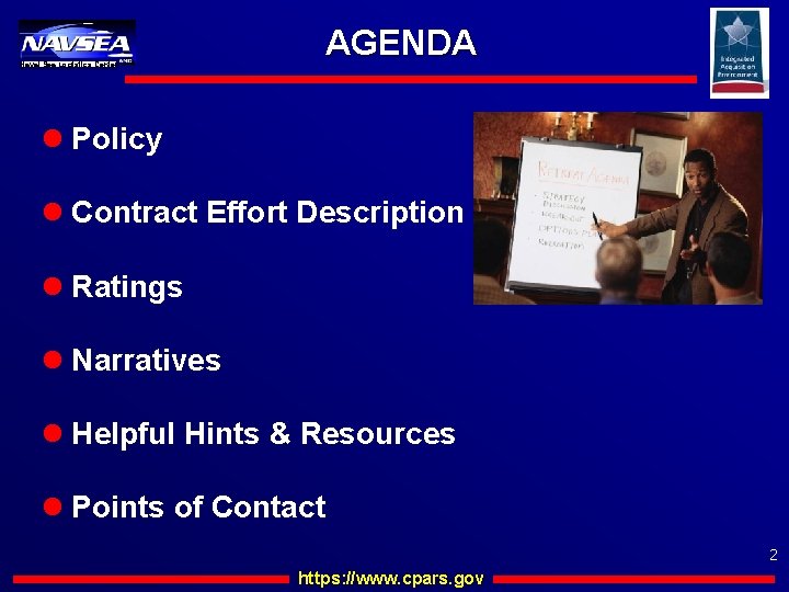 Naval Sea Logistics Center AGENDA l Policy l Contract Effort Description l Ratings l