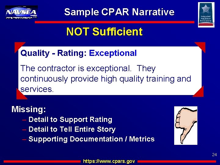 Naval Sea Logistics Center Sample CPAR Narrative NOT Sufficient Quality - Rating: Exceptional The