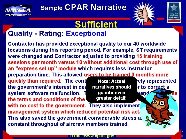 Sample CPAR Narrative Naval Sea Logistics Center Sufficient Quality - Rating: Exceptional Contractor has