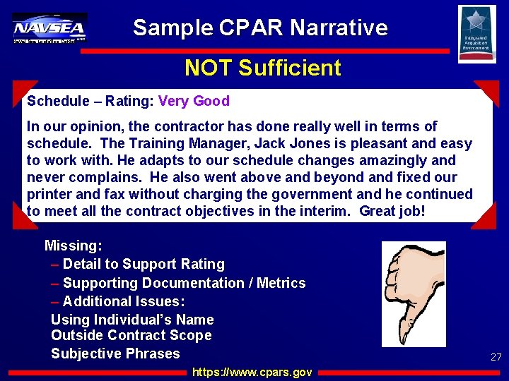 Naval Sea Logistics Center Sample CPAR Narrative NOT Sufficient Schedule – Rating: Very Good