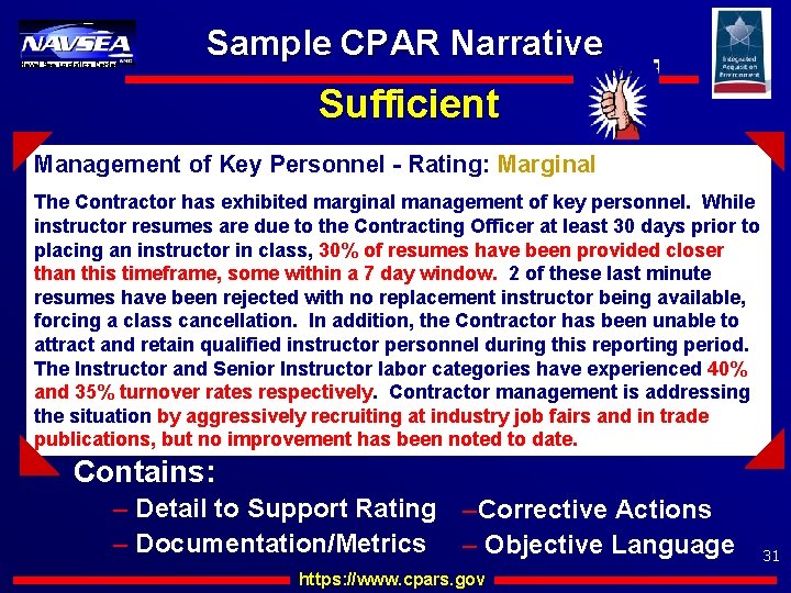 Naval Sea Logistics Center Sample CPAR Narrative Sufficient Management of Key Personnel - Rating: