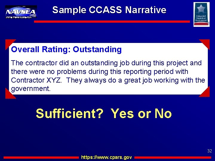 Sample CCASS Narrative Naval Sea Logistics Center Overall Rating: Outstanding The contractor did an