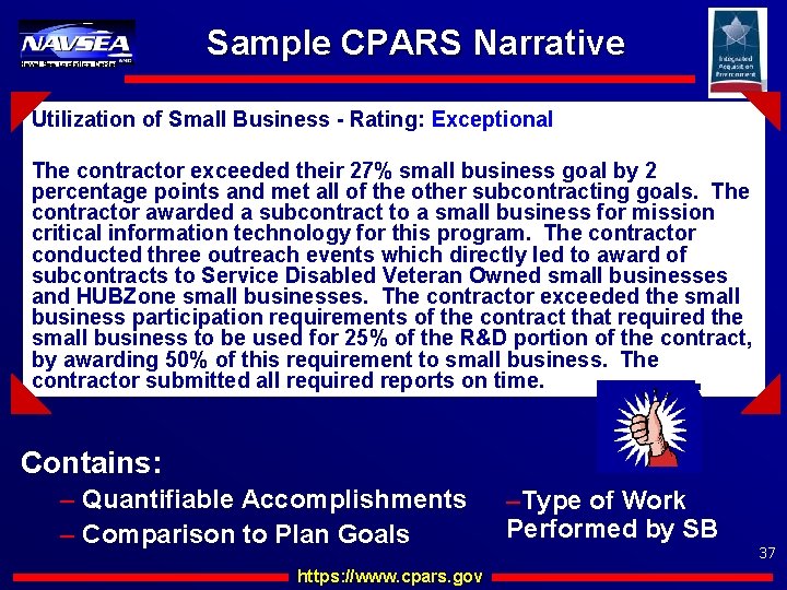 Naval Sea Logistics Center Sample CPARS Narrative Utilization of Small Business - Rating: Exceptional