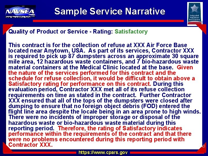 Naval Sea Logistics Center Sample Service Narrative Quality of Product or Service - Rating: