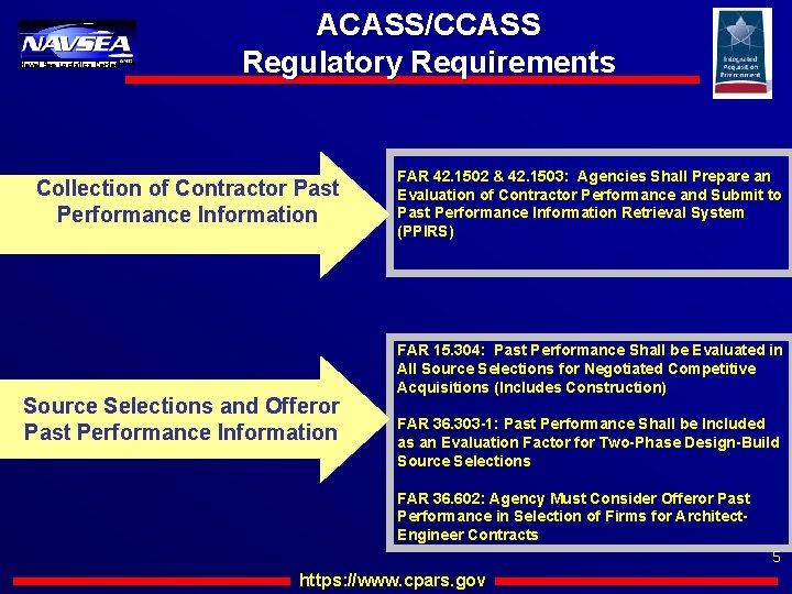 Naval Sea Logistics Center ACASS/CCASS Regulatory Requirements Collection of Contractor Past Performance Information Source