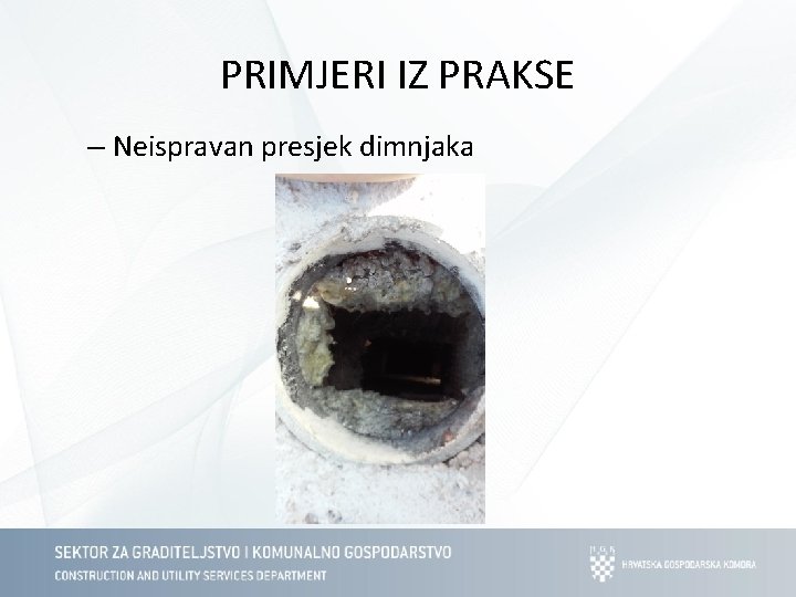 PRIMJERI IZ PRAKSE – Neispravan presjek dimnjaka 