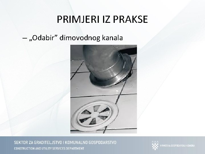 PRIMJERI IZ PRAKSE – „Odabir” dimovodnog kanala 