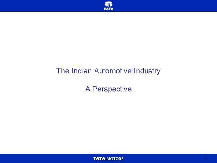 The Indian Automotive Industry A Perspective 1 