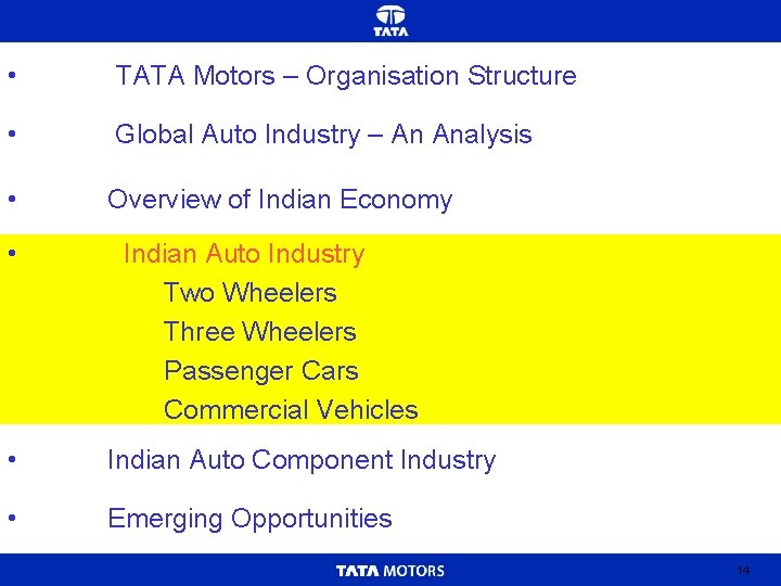  • TATA Motors – Organisation Structure • Global Auto Industry – An Analysis