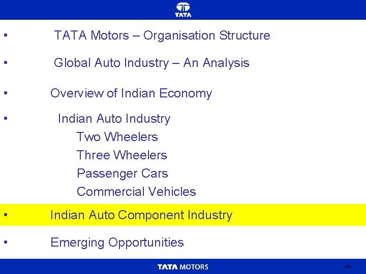 • TATA Motors – Organisation Structure • Global Auto Industry – An Analysis