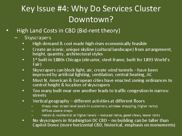 Key Issue #4: Why Do Services Cluster Downtown? • High Land Costs in CBD Key Issue #4: Why Do Services Cluster Downtown? • High Land Costs in CBD