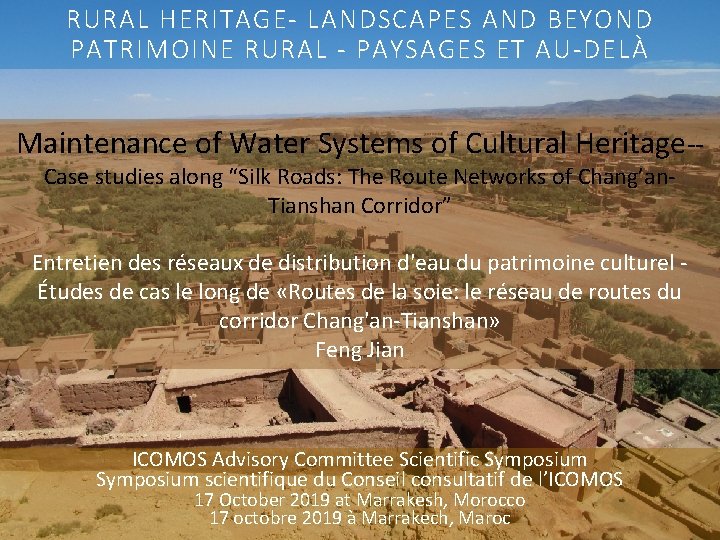 RURAL HERITAGE- LANDSCAPES AND BEYOND PATRIMOINE RURAL - PAYSAGES ET AU-DELÀ Maintenance of Water