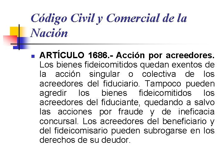 Código Civil y Comercial de la Nación n ARTÍCULO 1686. - Acción por acreedores.