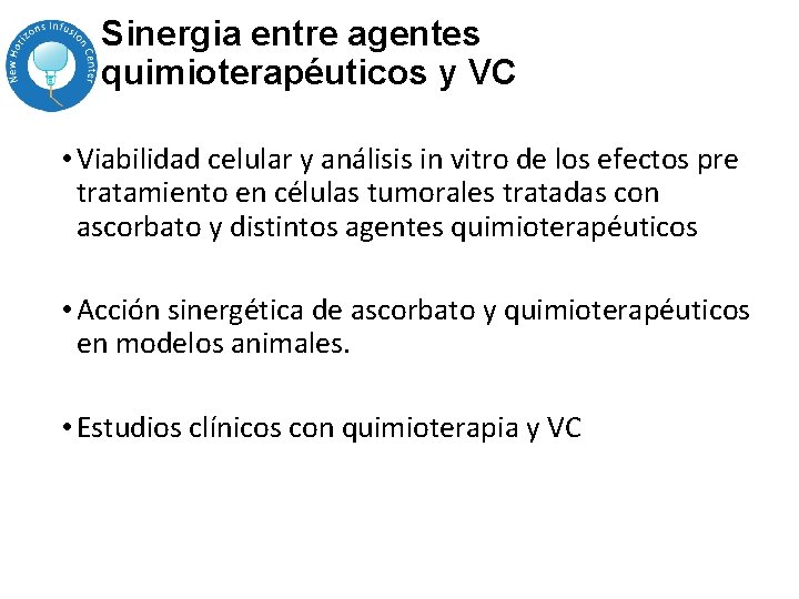 Sinergia entre agentes quimioterapéuticos y VC • Viabilidad celular y análisis in vitro de Sinergia entre agentes quimioterapéuticos y VC • Viabilidad celular y análisis in vitro de