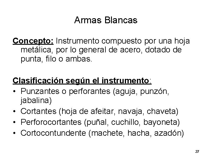 Armas Blancas Concepto: Instrumento compuesto por una hoja metálica, por lo general de acero, Armas Blancas Concepto: Instrumento compuesto por una hoja metálica, por lo general de acero,