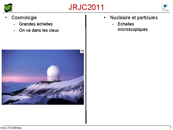 JRJC 2011 • Cosmologie - Grandes échelles - On va dans les cieux Nico