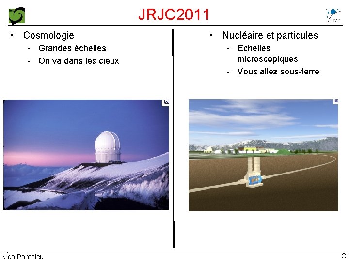 JRJC 2011 • Cosmologie - Grandes échelles - On va dans les cieux Nico