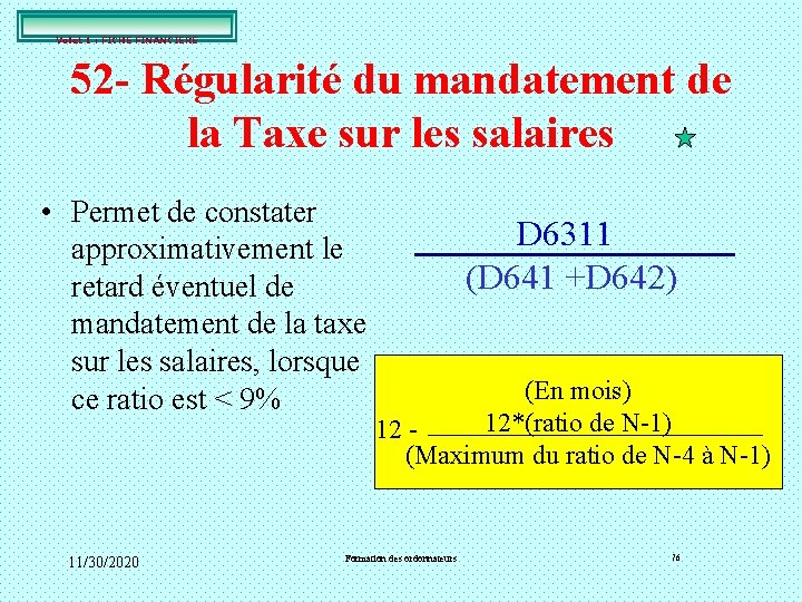 Volet 1 : FICHE FINANCIERE 52 - Régularité du mandatement de la Taxe sur Volet 1 : FICHE FINANCIERE 52 - Régularité du mandatement de la Taxe sur