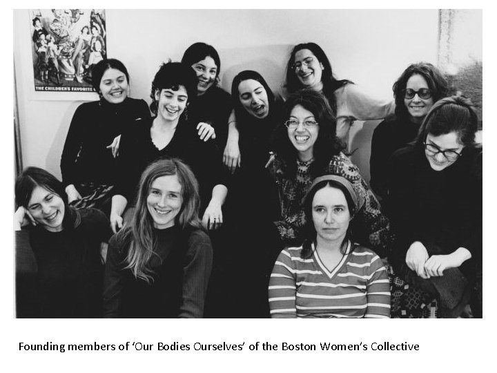 Founding members of ‘Our Bodies Ourselves’ of the Boston Women’s Collective 