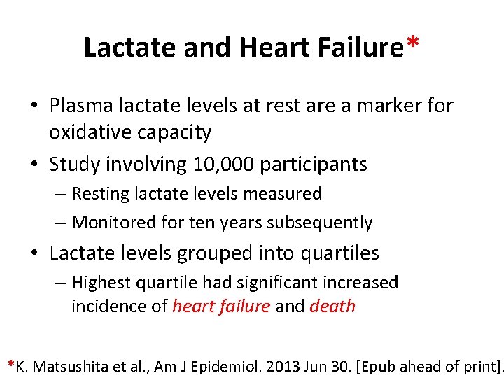 Lactate and Heart Failure* • Plasma lactate levels at rest are a marker for